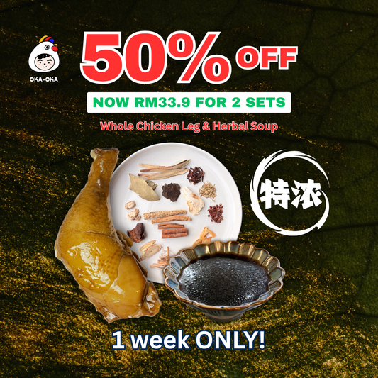 OKA-OKA herbal braised chicken leg with herbal soup ingredients and promotional banner 50% off